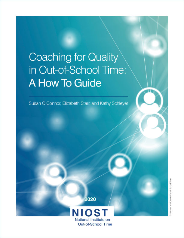 Coaching for Quality in Out-of-School Time: A How To Guide